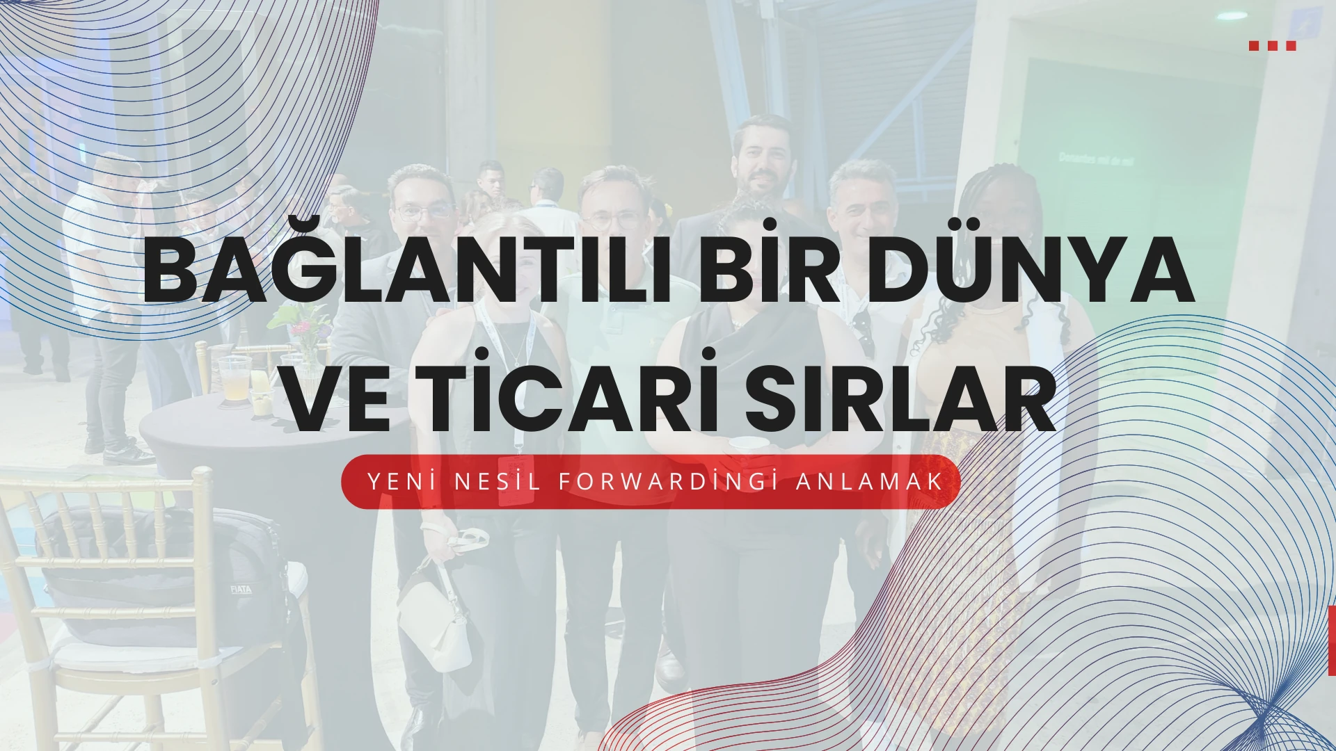 Freight Forwarder'ların Küresel Veri Yönetimi ve Güvenlik Mücadelesi